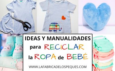 Ideas y manualidades para reciclar la ropa de bebé