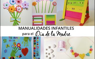 Manualidades infantiles para el Día de la Madre.