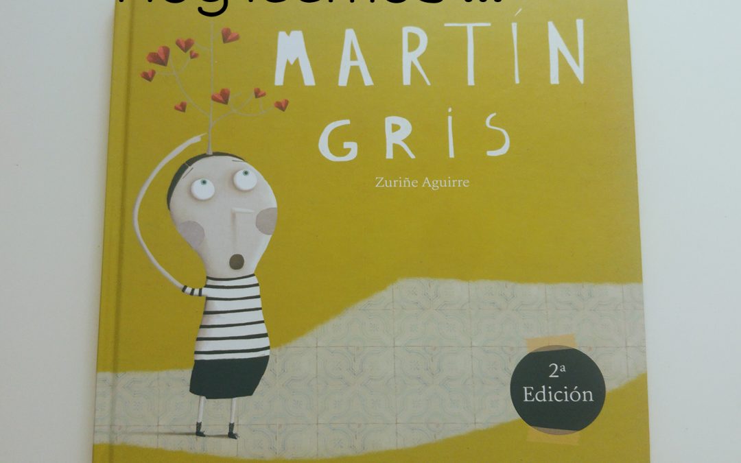 Hoy leemos “Martín Gris”.