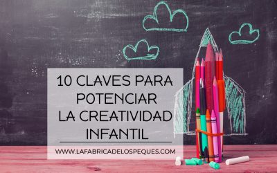 10 claves para potenciar la creatividad infantil