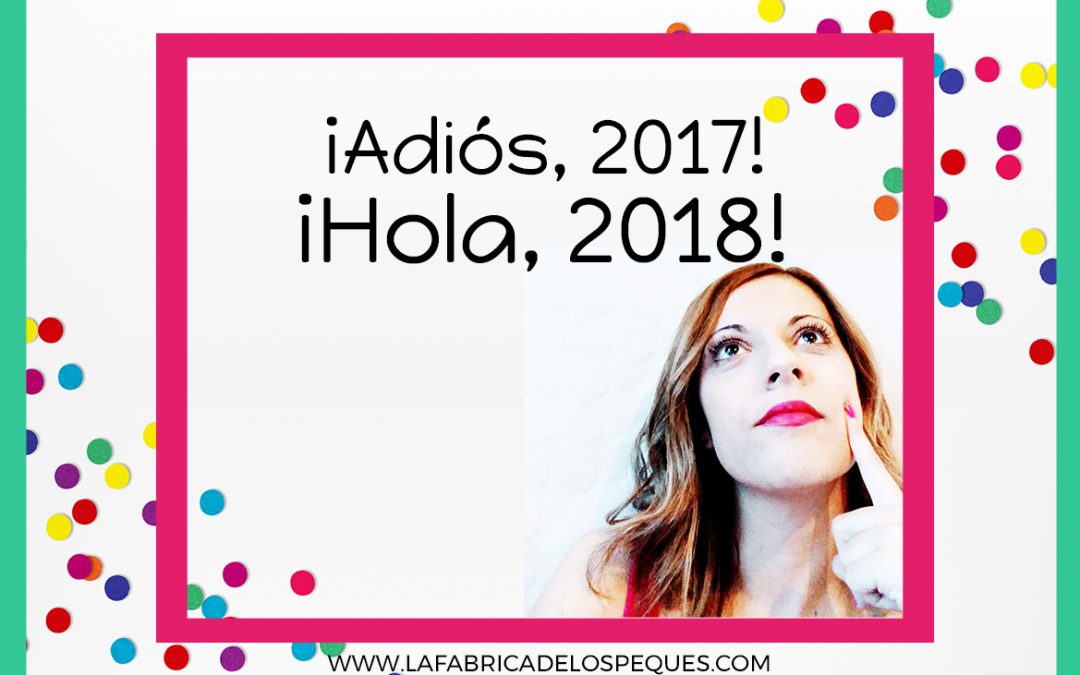 ¡Adiós, 2017! ¡Hola, 2018!