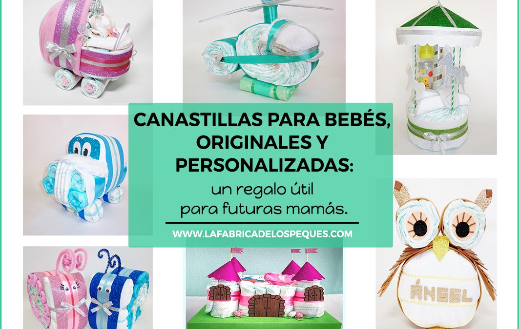  Canastillas para bebés originales y personalizadas: un regalo útil para futuras mamás.