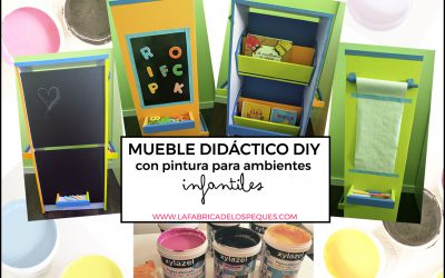 Mueble didáctico DIY con pintura para ambientes infantiles.