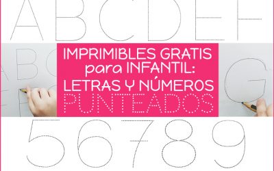 Imprimibles gratis para infantil: letras y números punteados.