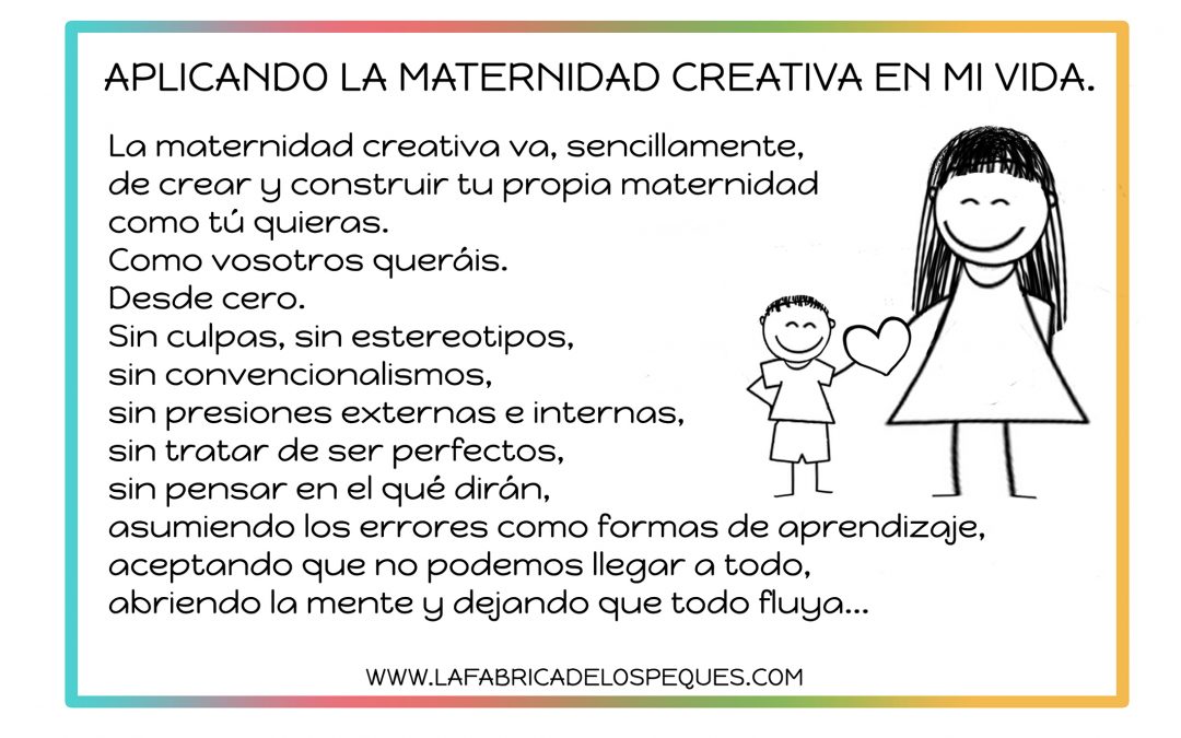 Aplicando la maternidad creativa en mi vida.