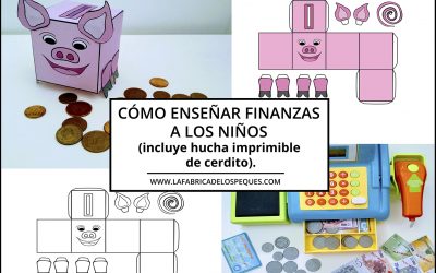 Cómo enseñar finanzas a los niños (incluye hucha imprimible de cerdito).
