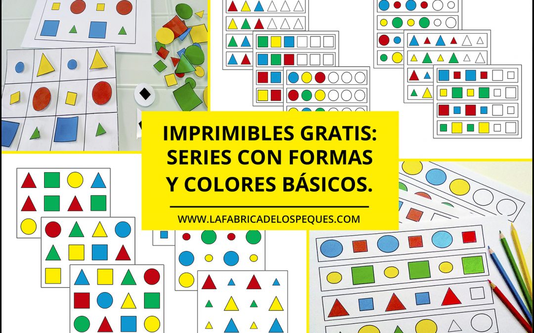 Imprimibles gratis: series con formas y colores básicos para infantil.
