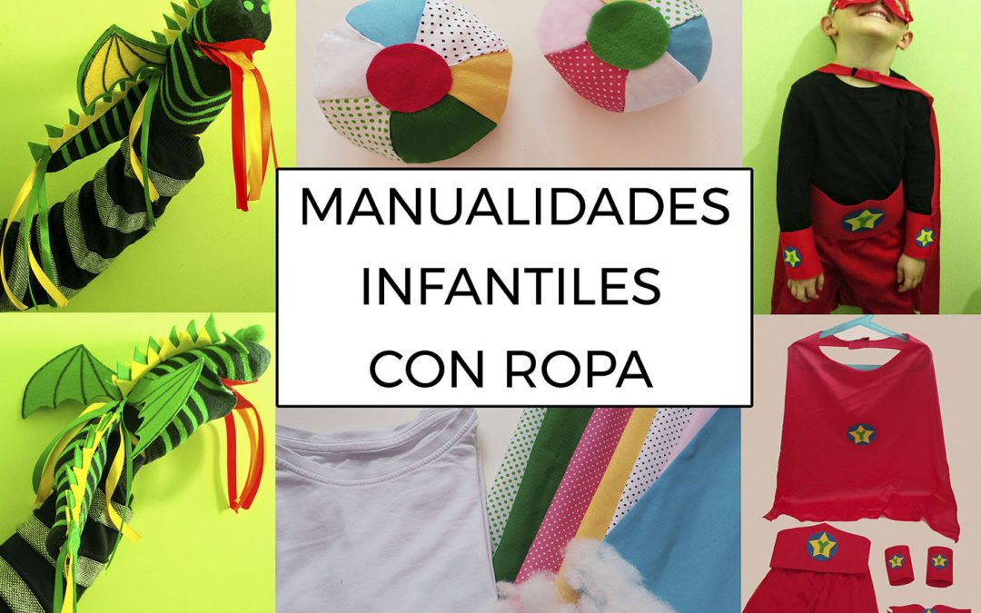 Manualidades infantiles con ropa
