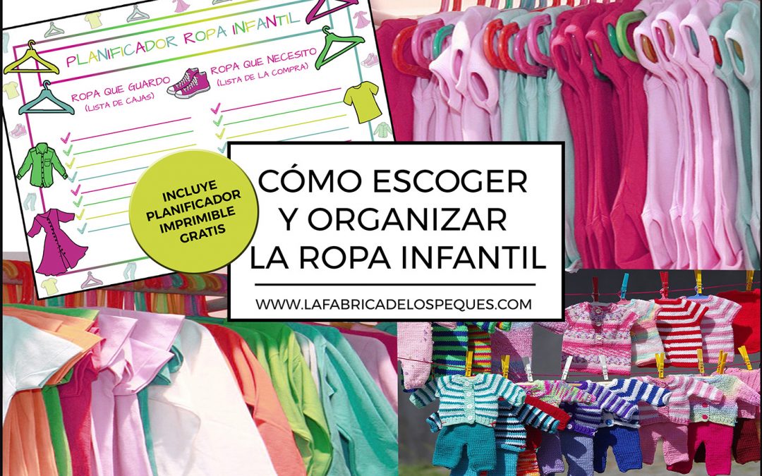 Cómo escoger y organizar la ropa infantil