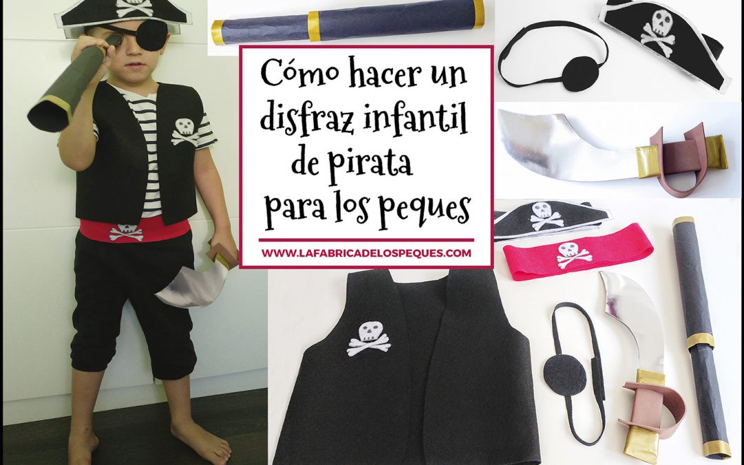 Cómo hacer un disfraz infantil de pirata para los peques