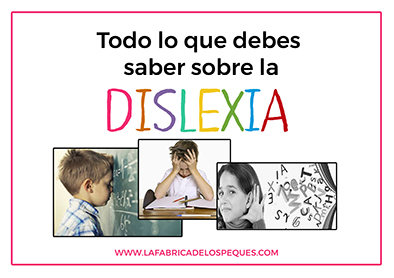 Todo lo que debes saber sobre la dislexia