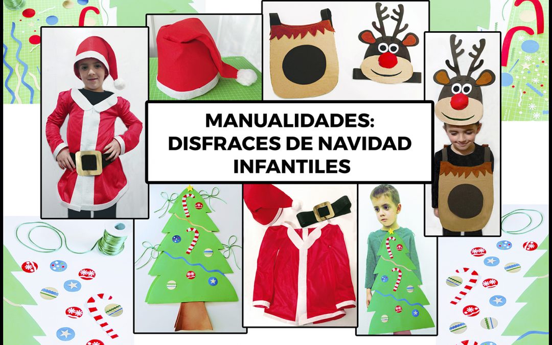 Manualidades: disfraces de Navidad infantiles