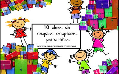 10 ideas de regalos originales para niños