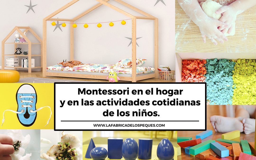 Montessori en el hogar y en las actividades cotidianas de los niños.