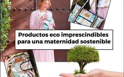 Productos eco imprescindibles para una maternidad sostenible