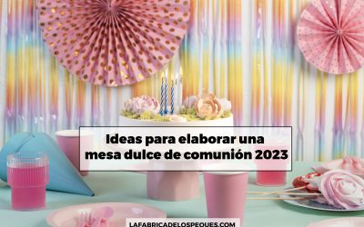 Ideas para elaborar una mesa dulce de comunión 2023